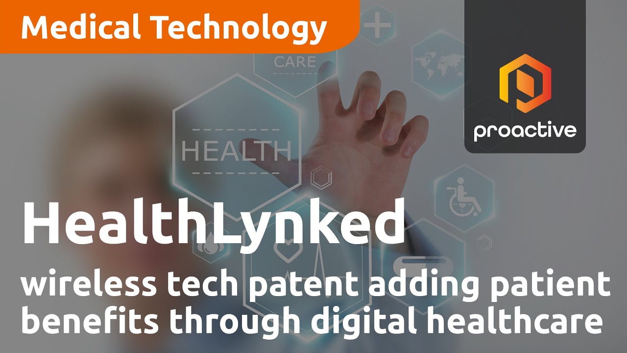 HealthLynked new wireless technology patent adding more patient benefits through digital healthcare