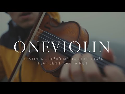 Elastinen - Epäröimättä hetkeekään feat. Jenni Vartiainen (ONEVIOLIN cover)