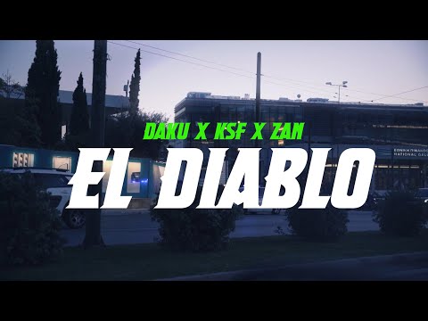KSF,DAKU,ZAN - EL DIABLO (Prod by. RAMPO) (4K MUSIC VIDEO)
