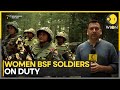 Women BSF Officers On The LoC WION Ground Report