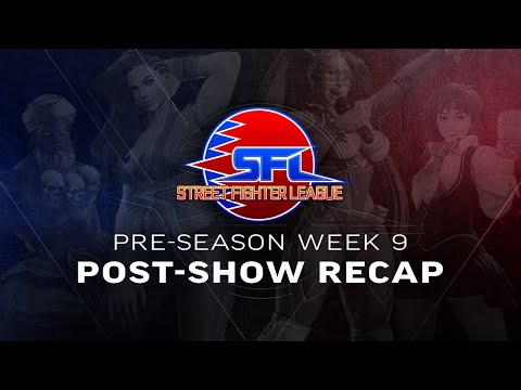 RECAP of Pre-Season Week 9 - Street Fighter League (Season 3) - Vicious & Tasty Steve Post-Show