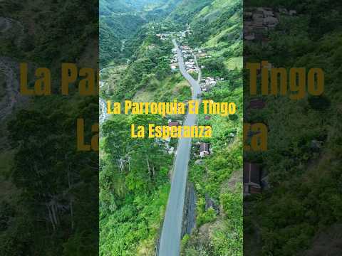 La parroquia el Tingo La Esperanza #cotopaxi #turismo #milindoecuador