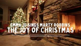 The Joy of Christmas - Marty Robbins cover by Emma Jo