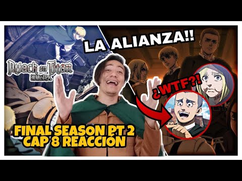 ¿LA ALIANZA SALVARÁ EL MUNDO?| SHINGEKI NO KYOJIN SEASON 4 PART 2 CAPITULO 8 REACCIÓN (TEMP 4 EP 24)
