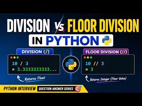 Division Vs Floor Division In Python Python Interview Question Answer Series