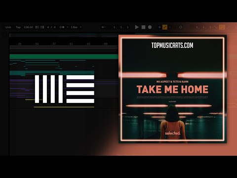 Nu Aspect x TCTS x Rahh - Take Me Home (Ableton Remake)