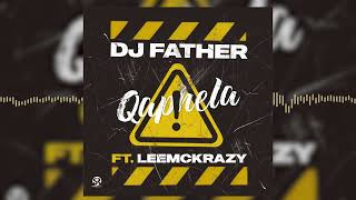 DJ Father - Qaphela ft. Leemckrazy (Audio Visualizer)