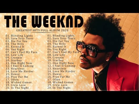 The Weeknd - Greatest Hits Full Album - Best Songs Collection 2023