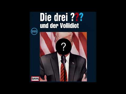 Die drei Fragezeichen 999 - und der Vollidiot