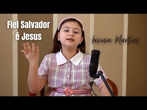 Fiel Salvador é Jesus ( Hino 118 - hinário CCB ) - Lavínia Martins COVER