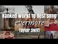 Taylor Swift evermore Ranked worst to Taylor Swift evermore Ranked worst to