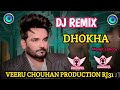 DHOKHA MANJIT SAHOTA DJ REMIX  HEARTBROKEN SONG HIGH QUALITY SOUND || VEERU CHOUHAN PRODUCTION RJ31