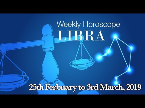 Libra Horoscope - Libra Weekly Horoscope From 25th February 2019 | Preview
