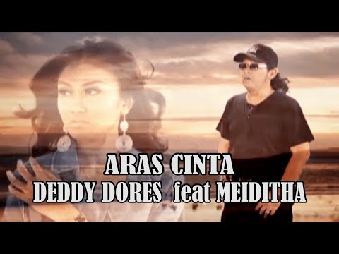 ARAS CINTA -  DEDDY DORES feat MEIDITHA  (Official Music Video).