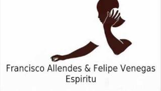 Francisco Allendes & Felipe Venegas - Espiritu.wmv