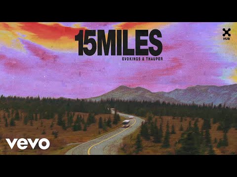Evokings, Thauper - 15 Miles (Áudio Oficial)