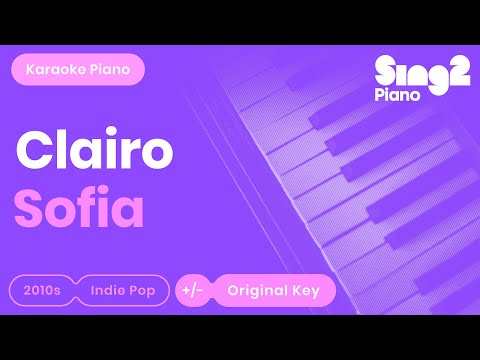 Clairo - Sofia (Karaoke Piano)