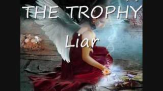 THE TROPHY Liar