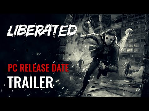 Liberated PC Release Date Trailer