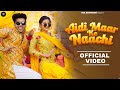 Aidi Maar Ke Naachi Official Music Video Raj Mawar Ashu Twinkle Khushi Baliyan Vivek Raghav