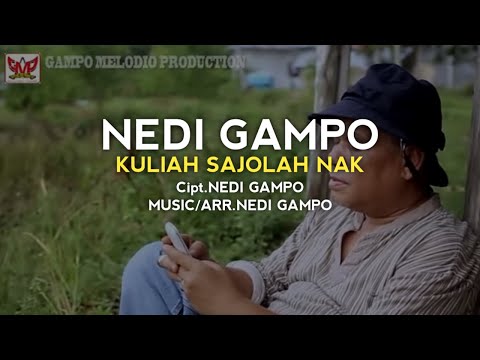 Kuliah Sajolah Nak - Nedi Gampo Official Musik (HD)