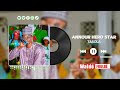 Annour Héro Star Tasola Audio Officiel 2024