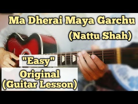 Ma Dherai Maya Garchu - Nattu Shah | Guitar Lesson | Easy Chords | (Kripa Unplugged)