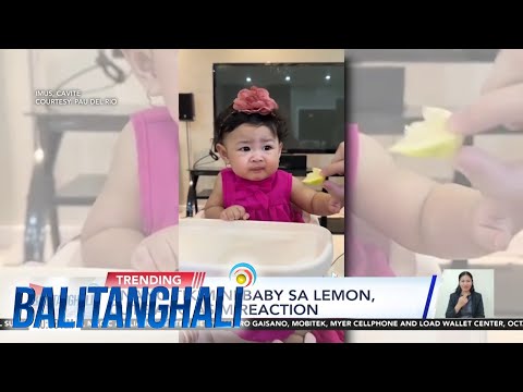 Unang tikim ni baby sa lemon, cute ang asim reaction BT