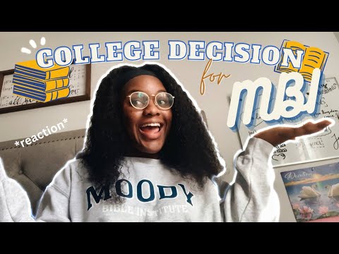 College decision reaction | Moody bible institute