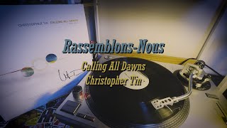 Rassemblons-Nous /Christopher Tin/Calling All Dawns vinyl ver