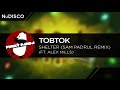 NuDISCO || Tobtok - Shelter ft. Alex Mills (Sam ...