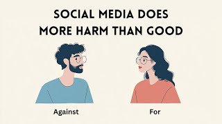 Does Social Media Do More Harm Than Good? | English Debate on the Pros and Cons of Social Media