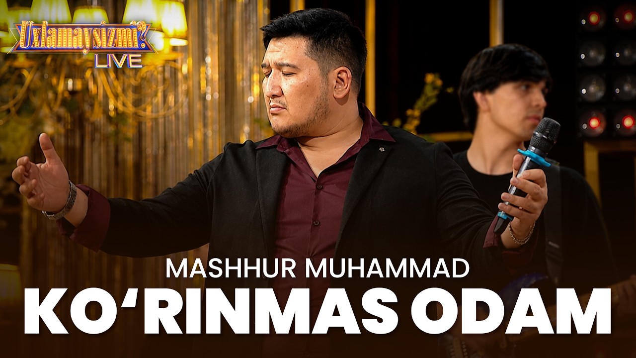 Music - MASHHUR MUHAMMAD | KO‘RINMAS ODAM (UXLAMAYSIZMI?)