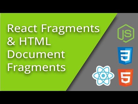 React Fragments HTML Document Fragments Episode 14