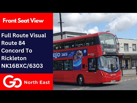 Full Route Visual | Go North East Route 84 - Concord to Rickleton | NK16BXC/6303