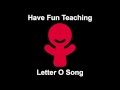 Letter O Song