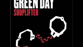 Green Day - Shoplifter + Lyrics