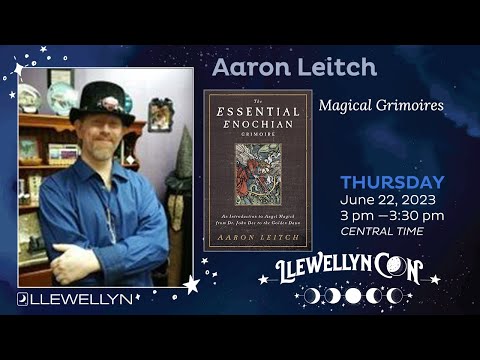 LlewellynCon 2023: Aaron Leitch Discusses Secrets of the Magical Grimoires