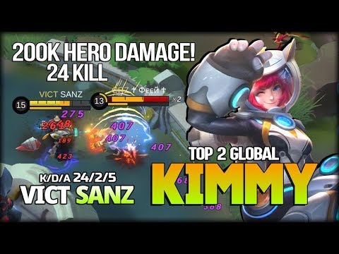 24 Kill with 200++k Hero Damage! VICT SANZ Top 2 Global Kimmy - Mobile Legends