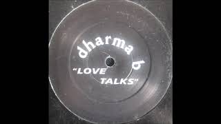 Dharma B Meet DJ Pierre - Love Talks (I Feel Love Talk)