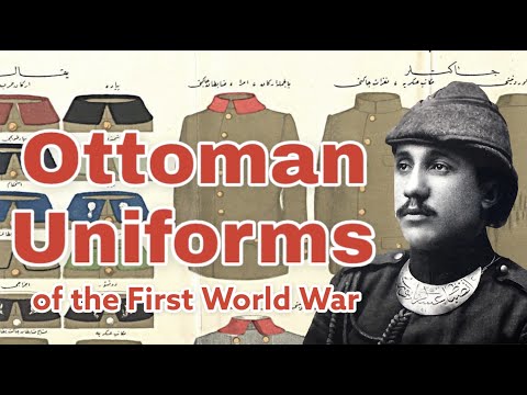 Ottoman Uniforms of the First World War