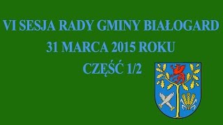 preview picture of video 'VI SESJA RADY GMINY BIAŁOGARD 31 MARCA 2015 ROKU CZĘŚĆ 1/2'
