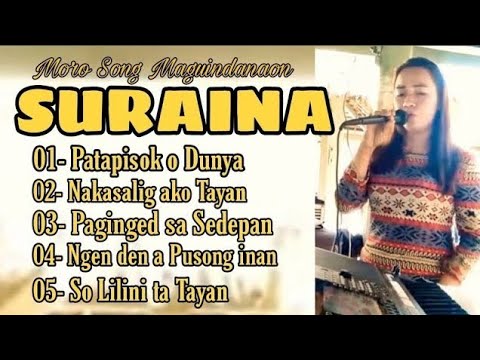 Suraina Moro Song Maguindanaon | Bench Mark Tangan