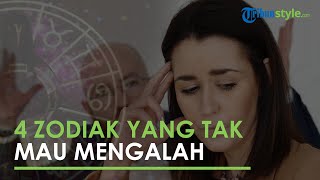 Ketahui, 4 Zodiak Ini Memiliki Sifat yang Tak Mau Mengalah dan Memaksakan Kehendak