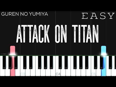 Attack On Titan - Opening 1 - (Guren-No-Yumiya 進撃の巨人) | EASY Piano Tutorial