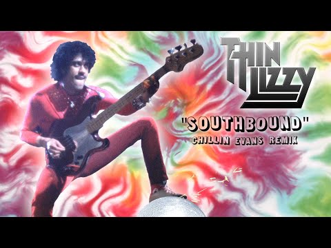 Thin Lizzy - Southbound (chillin evans remix)