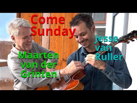 Maarten van der Grinten & Jesse van Ruller (guitar) - Come Sunday