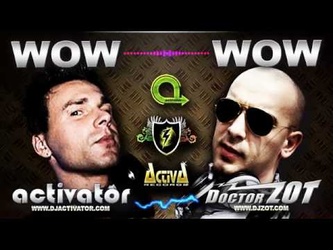 Acti & Zot - WOW WOW (HQ Preview)