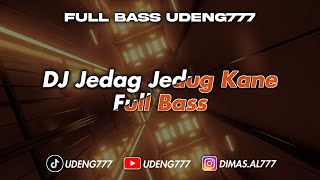 Download lagu DJ Jedag Jedug Kane Full Bass | UDENG777 mp3