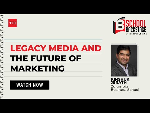 Legacy Media & Future of Marketing · Kinshuk Jerath